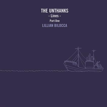 Lines part 1: Lillian Bilocca - CD Audio di Unthanks