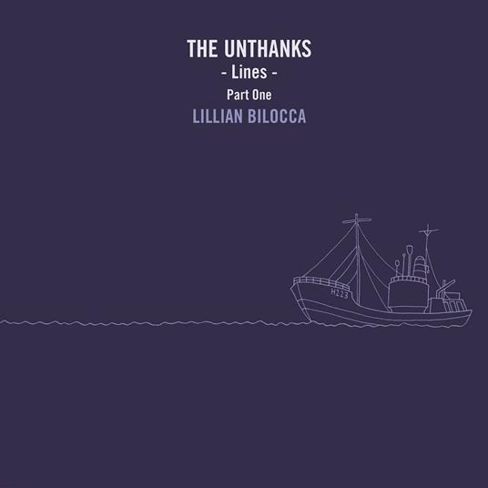 Lines part 1: Lillian Bilocca - CD Audio di Unthanks