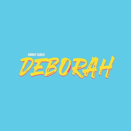 Deborah - Vinile LP di Sorry Girls