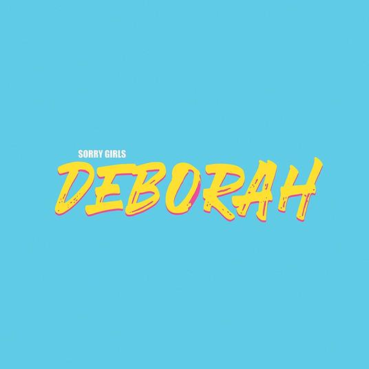 Deborah - Vinile LP di Sorry Girls