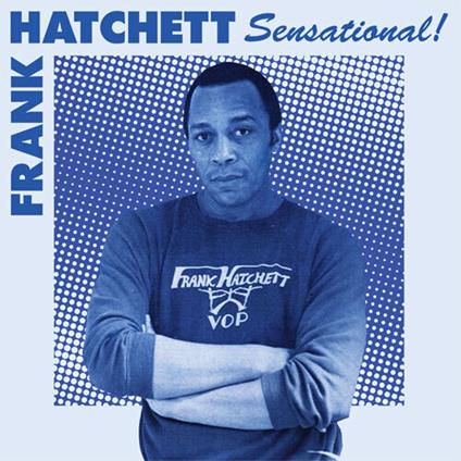 Sensational - Vinile LP di Frank Hatchett