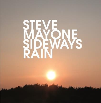 Sideways Rain - CD Audio di Steve Mason