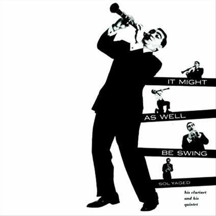 It Might as Well Be Swing - CD Audio di Sol Yaged