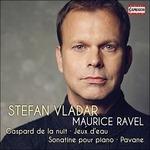 Gaspard de la nuit - Jeux d'eau - Sonatine - Pavane - CD Audio di Maurice Ravel,Stefan Vladar