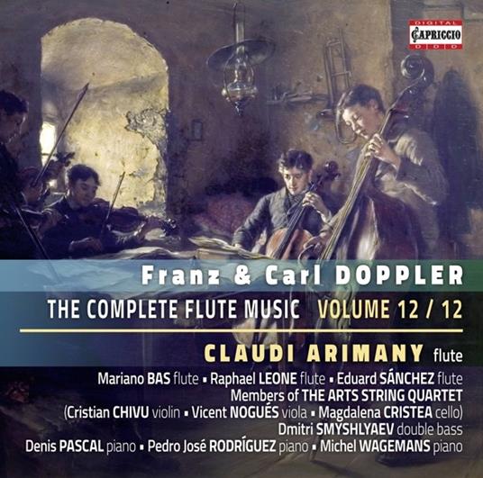 Franz & Carl Doppler. The Complete Flute Music, Vol. 12 - CD Audio di Claudi-Raphael Leone-Eduard Sanchez-Mariano Bas Arimany