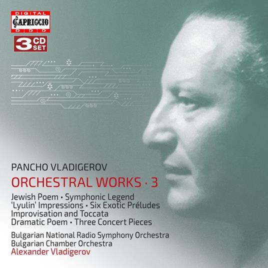 Orchestral Works, Vol.3 (3 Cd) - CD Audio di Pancho Vladigerov
