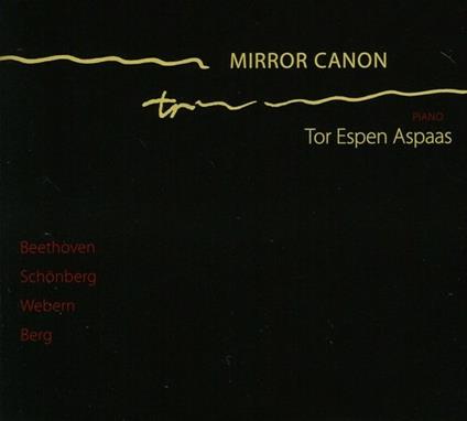 Mirror Canon: Beethoven, Schonberg, Webern, Berg - CD Audio