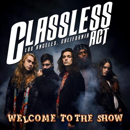 Welcome To The Show - CD Audio di Classless Act