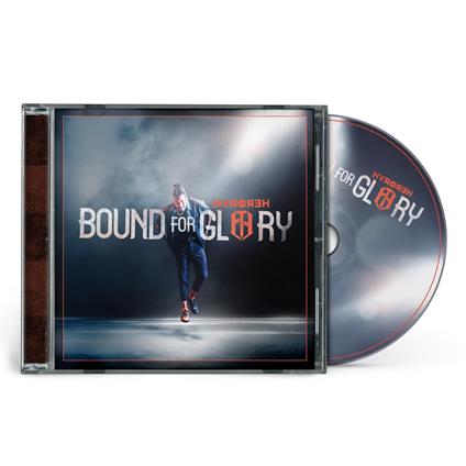 Bound For Glory - CD Audio di Hyro the Hero