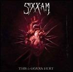 This Is Gonna Hurt - CD Audio di Sixx: A.M.