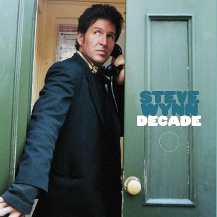 Decade - CD Audio di Steve Wynn