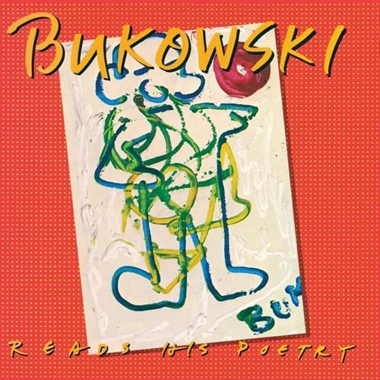 Reads His Poetry (Coloured Vinyl) - Vinile LP di Charles Bukowski
