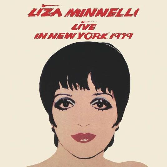 Live In New York 1979 (Ultimate Edition) - CD Audio di Liza Minnelli