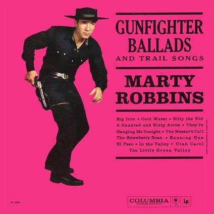 Sings Gunfighter Ballads And Trail Songs (Ltd. Gunsmoke Swirled Vinyl) - Vinile LP di Marty Robbins