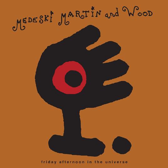 Friday Afternoon In The Universe - Vinile LP di Martin & Wood Medeski