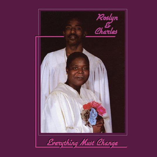 Everything Must Change - Vinile LP di Roslyn & Charles