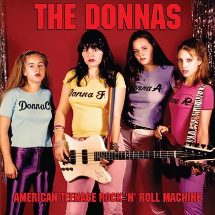 American Teenage Rock'N'Roll Machine -Coloured- - Vinile LP di The Donnas