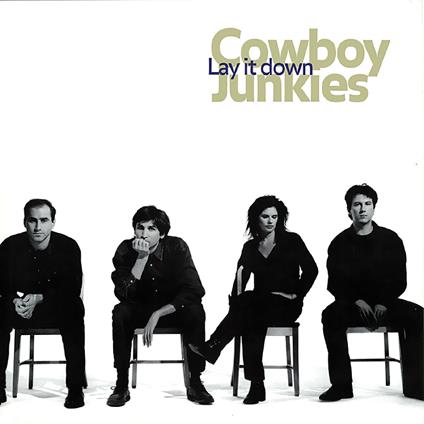 Lay It Down - Vinile LP di Cowboy Junkies