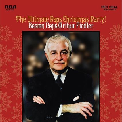 The Ultimate Pops Christmas Party! - CD Audio di Boston Pops Orchestra,Arthur Fiedler