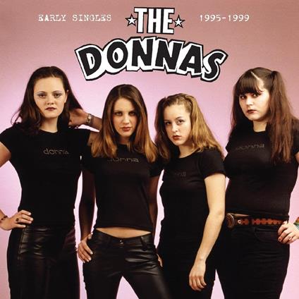 Early Singles 1995-1999 - Vinile LP di Donnas