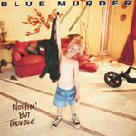Nothin' But Trouble