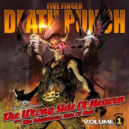 The Wrong Side of Heaven and the Righteous Side of Hell. Volume 1 - CD Audio di Five Finger Death Punch