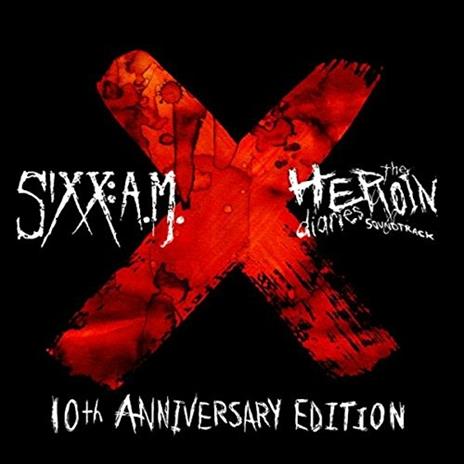 The Heroin Diaries Soundtrack (10th Anniversary Edition) - CD Audio + DVD di Sixx: A.M.