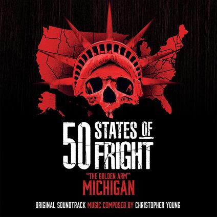 50 States Of Fright: Golden Arm (Michigan) / Ost - CD Audio di Christopher Young