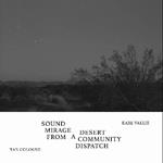 Sound Mirage From A Desert Community