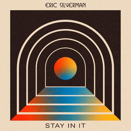 Stay In It - CD Audio di Eric Silverman