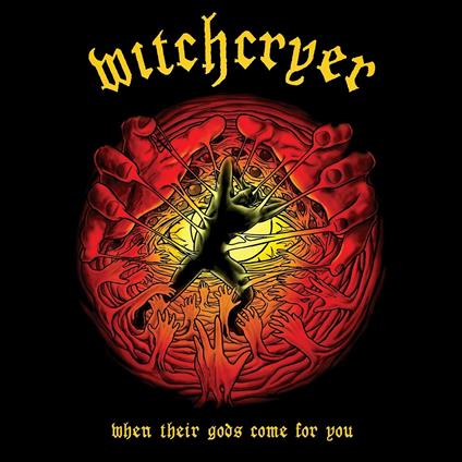 When Their Gods Come For You - CD Audio di Witchcryer