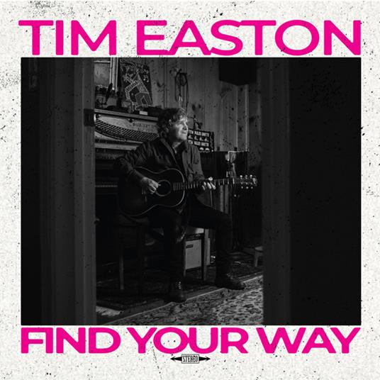 Find Your Way - CD Audio di Tim Easton