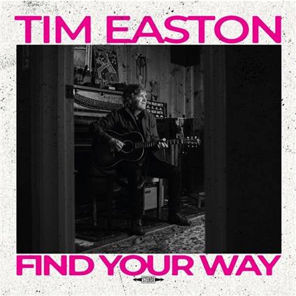 Find Your Way - Vinile LP di Tim Easton