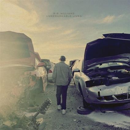 Unremarkable Lives - Vinile LP di R.R. Williams