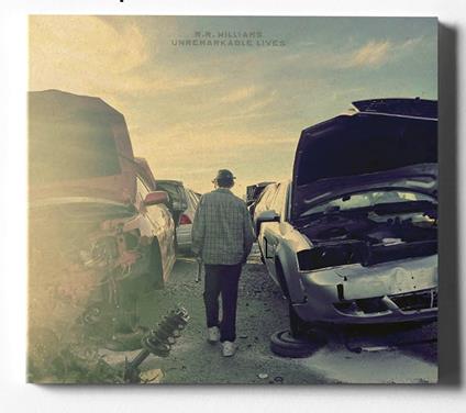 Unremarkable Lives - CD Audio di R.R. Williams