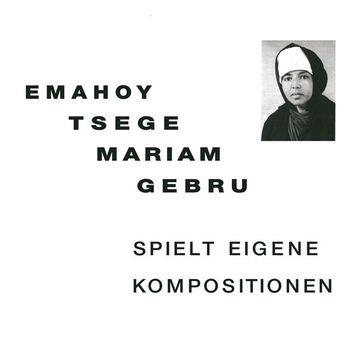 Spielt Eigen Kompositionen - Vinile LP di Emahoy Tsegué-Maryam Guèbrou
