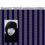 Emahoy Tsege Mariam Gebru