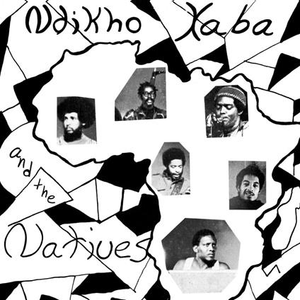 Xaba Ndikho And The Natives - Ndikho Xaba And The Natives - Vinile LP