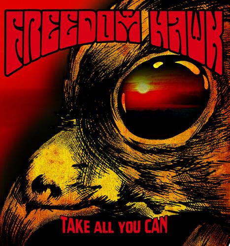 Take All You Can - Vinile LP di Freedom Hawk