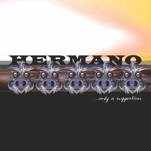 Only A Suggestion - CD Audio di Hermano