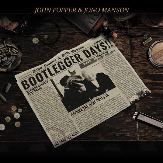 Bootlegger Days! - CD Audio di Jono Manson,John Popper