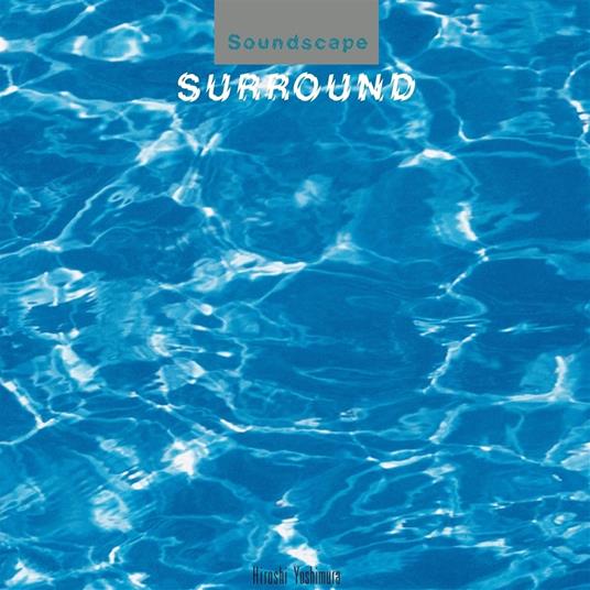 Surround - Vinile LP di Hiroshi Yoshimura