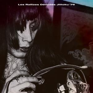 Jittoku '76 - Vinile LP di Les Rallizes Denudes