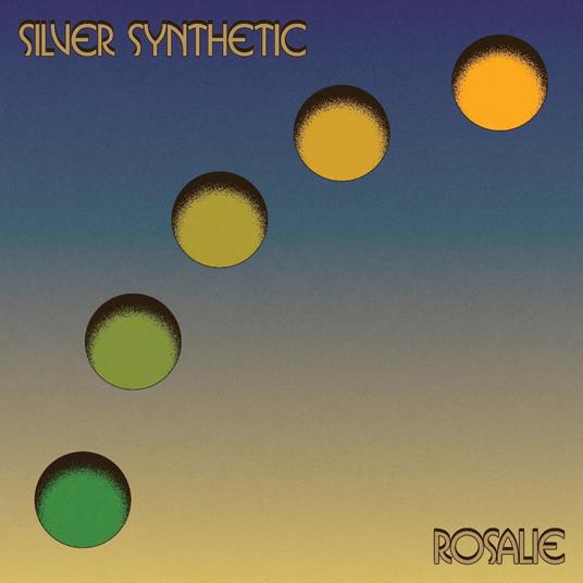 Rosalie - Vinile LP di Silver Synthetic