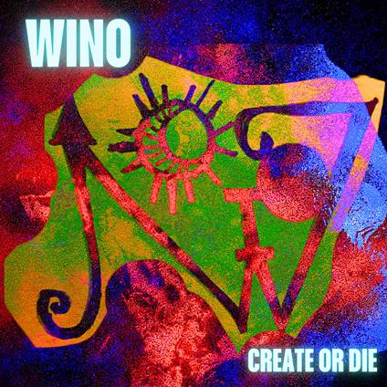 Create Or Die (Black) - Vinile LP di Wino