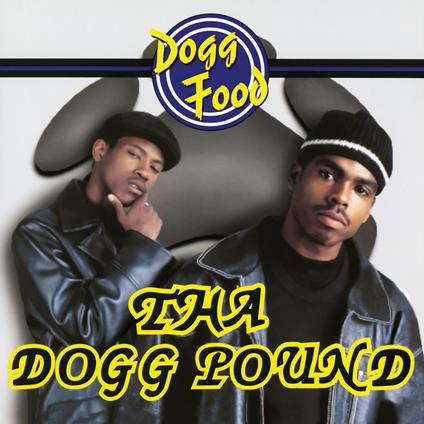 Dogg Food - CD Audio di Tha Dogg Pound