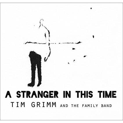Stranger in This Time - CD Audio di Tim Grimm