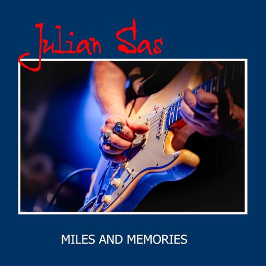 Miles And Memories - CD Audio di Julian Sas