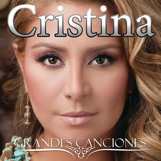 Grandes Canciones - CD Audio di Cristina