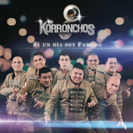 Si un dia soy famoso - CD Audio di Korronchos